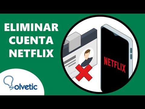 Elimina tu cuenta de Netflix en 3 sencillos pasos Elimina tu cuenta de Netflix en 3 sencillos pasos