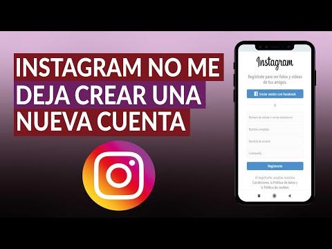 No puedo crear cuenta en Instagram: soluciones y razones No puedo crear cuenta en Instagram: soluciones y razones