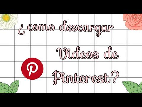 Descarga videos de Pinterest de forma fácil y rápida Descarga videos de Pinterest de forma fácil y rápida